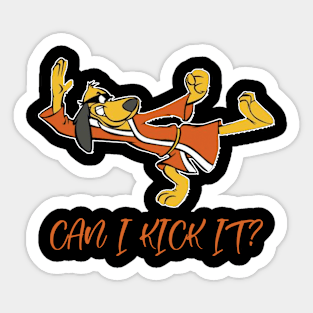 Hong Kong Phooey, Can I Kick it Sticker